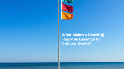 What Makes a Beach Flag Pole Essential for Outdoor Events?
